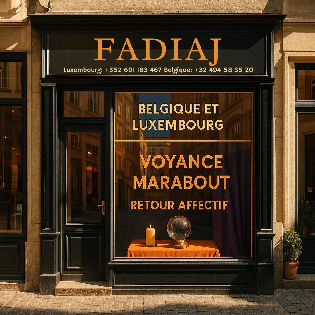 FADIAJ VOYANCE LUXEMBOURG BELGIQUE